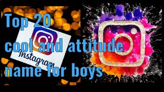 Instagram usernames ideas for boysTop20 cool and attitude names awesome name [upl. by Sheldon317]