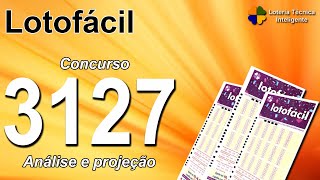 ANÁLISE E PROJEÇÃO PARA O CONCURSO 3127 DA LOTOFÁCIL [upl. by Leodora]