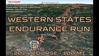 Western States Endurance Run 2024 fly over the 100 mi course [upl. by Ahseya912]