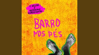 Barro nos Pés [upl. by Hepzi]