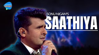 Saathiya  Sonu Nigam  Unacademy Unwind With MTV [upl. by Neellok]