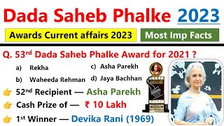 Dadasaheb Phalke Award 2023  दादा साहेब फाल्के पुरस्कार 2023 Awards amp Honours 2023 current affairs [upl. by Zed133]