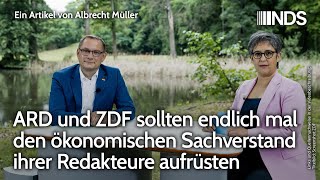 ARD und ZDF sollten endlich mal den ökonomischen Sachverstand ihrer Redakteure aufrüsten  A Müller [upl. by Gnilrac943]