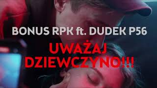 Bonus RPK x Dudek P56 x Słoń ale to UWAŻAJ DZIEWCZYNO ANIA [upl. by Gaynor]