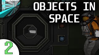 Lets Play Objects In Space part 2  The New Smell [upl. by Anya288]