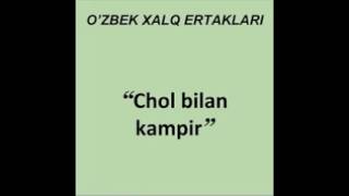 Chol bilan kampir Ozbek xalq ertaklari audiokitob mp3 [upl. by Atenaz427]