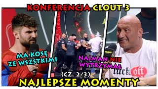 Cios vs RESZTA KONFERENCJA CLOUT MMA 3 NAJLEPSZE MOMENTY cz 23 [upl. by Wons126]