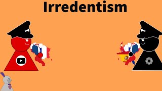 Irredentism Wacky Ideologies 55 [upl. by Nerrot]