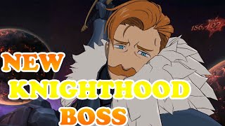 NEW Knighthood Boss  Seven Deadly Sins Grand Cross Global [upl. by Sparrow]