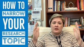 How To Narrow Your Research Topic [upl. by Noswal50]