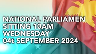 NATIONALPARLIAMENTSITTING10AMWEDNESDAY04thSEPTEMBER2024 [upl. by Sldney]