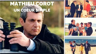 Mathieu Corot  Un coeur simple [upl. by Ynaiffit12]