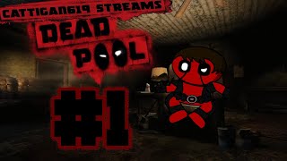 Cattigan619 Streams Deadpool pt1 [upl. by Arihay]