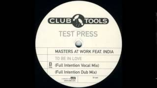 Masters At Work Feat India ‎– To Be In Love Full Intention Dub Mix [upl. by Ebanreb]