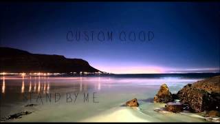 Ben E King  Stand By Me Custom Good Remix [upl. by Melodee]