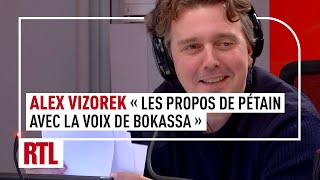 Alex Vizorek  quotImaginez un meeting de Zemmour avec les propos de Pétain et laccent de Bokassaquot [upl. by Violeta]