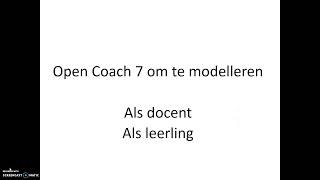 Coach 7 modelleren 1 open het programma om te modelleren als docent of leerling [upl. by Semaj7]