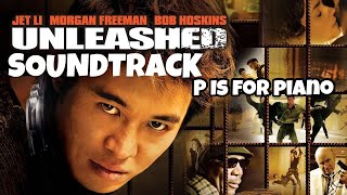 Jet Li Unleashed 2005  P Is for Piano Soundtrack [upl. by Alegnatal]