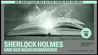 Der alte Sherlock Holmes  Folge 16 Sherlock Holmes und der Märchenmörder Komplettes Hörbuch [upl. by Eanal]