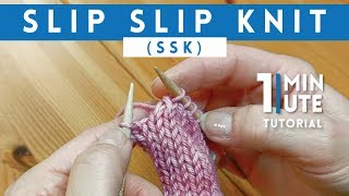 SLIP SLIP KNIT SSK  Quick 1 Minute Knitting Tutorial [upl. by Learrsi]