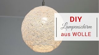 DIY Lampenschirm aus Wolle [upl. by Livi725]