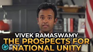 Vivek Ramaswamy  The Prospects for National Unity in 2024 [upl. by Zerelda]