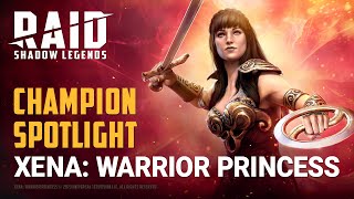 RAID Shadow Legends  Champion Spotlight  Xena Warrior Princess [upl. by Lashonde]