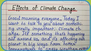 Speech On Effects Of Climate Change  Short Essay On Effects Of Climate Change  Speech [upl. by Whiffen997]