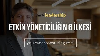 Etkin Yöneticilik Hakkında Bilmenizi Önerdiğim 6 Temel Prensip 📈 Liderlik Eğitimi [upl. by Jarib]