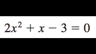 2x2  x  3  0 [upl. by Rois]