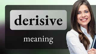 Derisive • meaning of DERISIVE [upl. by Niac]