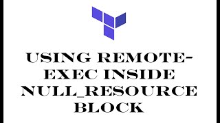 Terraform  Using remoteexec provisioner with nullresource block  nullresource with remote exec [upl. by Jacoby]