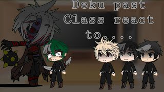 Deku Past Bullies  react to His Quirk as Fear Fiddlesticks  Part 1 Credits on Description [upl. by Ternan]