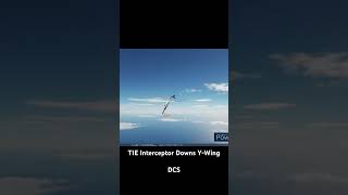 TIE Interceptor Downs YWing starwars tiefighter ywing dcs dcsworld dcsdogfight dogfight mod [upl. by Bevvy]