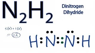 N2H2 Lewis Structure How to Draw the Lewis Structure for Dinitrogen dihydride [upl. by Hachmann]