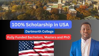 Move to USA Fully Funded Dartmouth College Scholarship 2025  No IELTS RequiredBsc Masters PhD [upl. by Evonne]