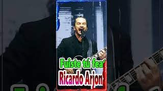 Ricardo Arjona  Fuiste tú feat [upl. by Enahs]