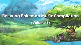 Relaxing Pokémon Music Compilation Vol 1 [upl. by Marela]