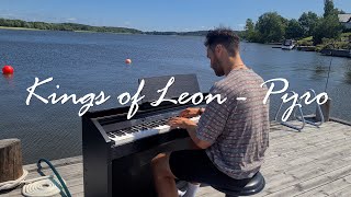 Kings of Leon  Pyro Piano Cover  Swedish Summer [upl. by Ennovyahs]