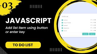 JavaScript 3  Add list item using button or enter key [upl. by Alemac]