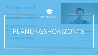 Strategische taktische amp operative Planung Planungshorizonte Wirtschaftsfachwirt IHK [upl. by Anuaik]