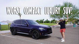 2022 BMW X3 xDrive30i Review WORST COMPACT LUXURY SUV [upl. by Ybbor135]