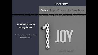 Joel LoveSolace A Lyric Concerto 1 Joy [upl. by Latt]