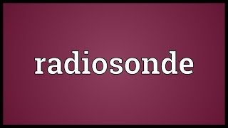 Radiosonde Meaning [upl. by Robison148]