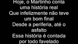 Mc Martinho  Historia Real  Letra [upl. by Lamaaj]