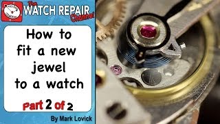 Fitting a new jewel to a watch Part 2 of 2 Friction fit balance jewel hole is broken Omega watch [upl. by Cherice305]