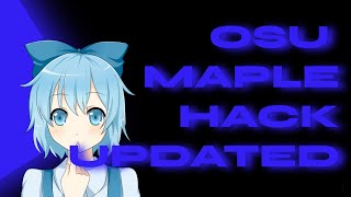 Osu Maple Hack  TimeWarp  AimAssist etc  OSU Free Hack 2024  Last Update [upl. by Lody]