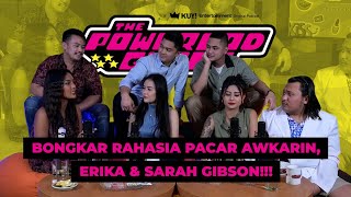 THE POWERPOD GIRLS AWKARIN PUTUS MALAH TAMBAH MESRA SARAH ERIKA SUKA MINTA DULUAN KEANU JOMBLO [upl. by Zalea]