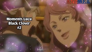 Moments Lucu Black Clover Sub Indo  Funny Moments 2 [upl. by Toulon]