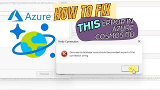 How to Fix quotDocument Database name should be provided as part of connection Stringquot in AzureCosmosDB [upl. by Noraed844]